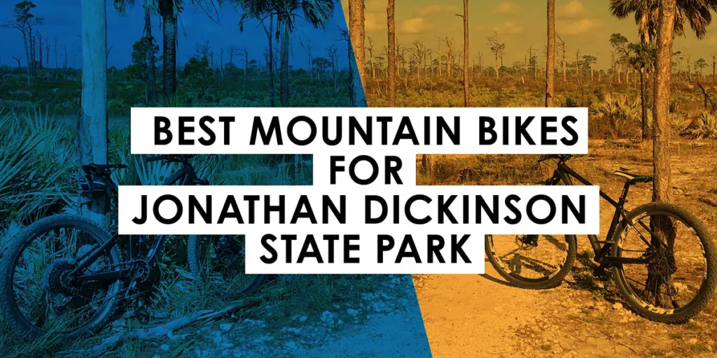 Best Mountain Bikes for Jonathan Dickinson State Park